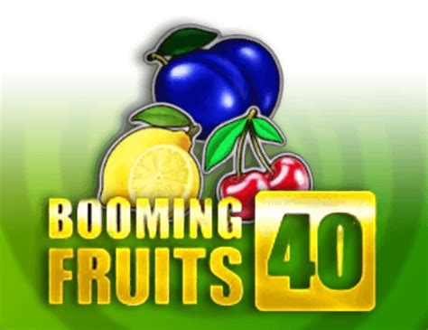Booming Fruits 40 NetBet